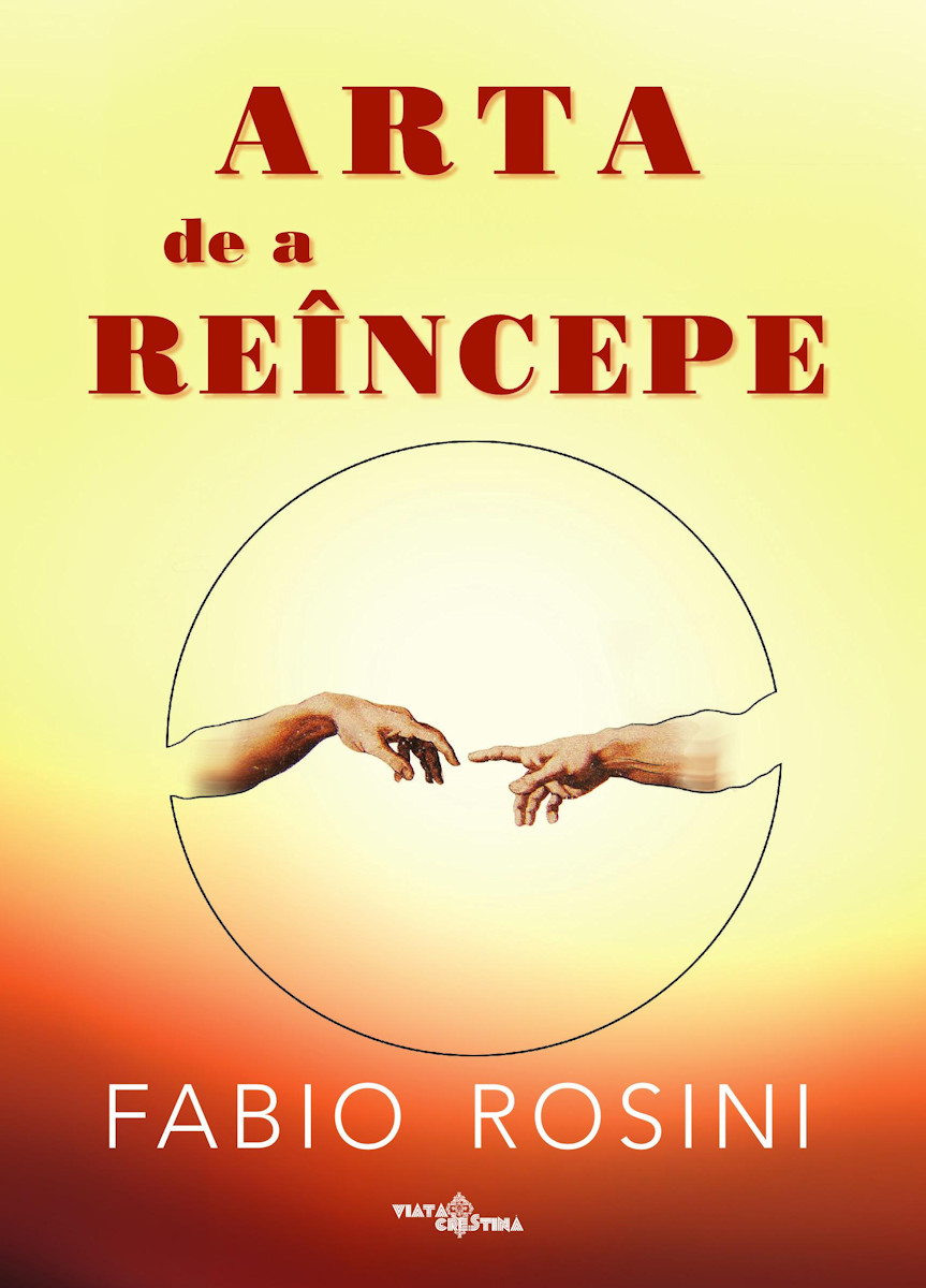 Arta de a reîncepe. Cele șase zile ale Creației și începutul discernământului