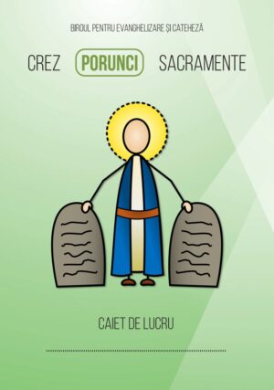 Poruncile. Caiet de lucru